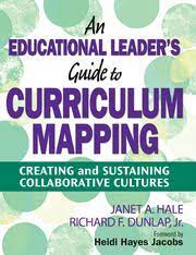 An Educational Leader's Guide to Curriculum Mapping: Creating and Sustaining Collaborative Cultures eBook