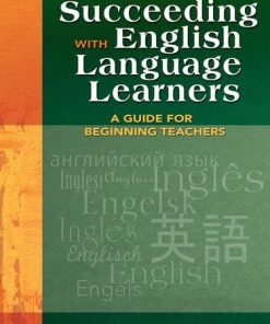 Succeeding with English Language Learners: A Guide for Beginning Teachers eBook