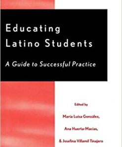 Educating Latino Students: A Guide to Successful Practice eBook