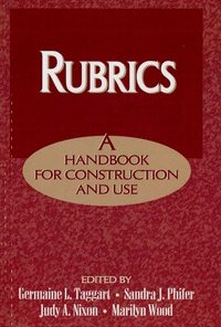 Rubrics: A Handbook for Construction and Use eBook
