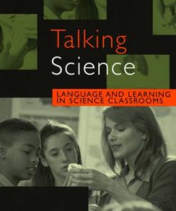 Talking Science: Language and Learning in Science Classrooms eBook