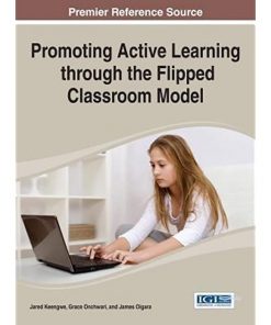 Promoting Active Learning through the Flipped Classroom Model eBook