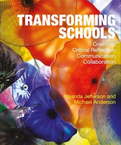 Transforming Schools: Creativity, Critical Reflection, Communication, Collaboration eBook
