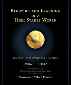 Studying and Learning in a High-Stakes World: Making Tests Work for Teachers eBook