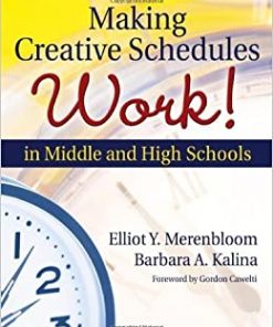 Making Creative Schedules Work in Middle and High Schools eBook