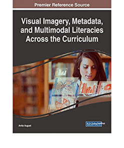 Visual Imagery, Metadata, and Multimodal Literacies Across the Curriculum eBook