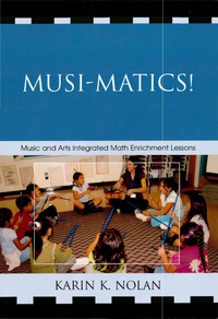 Musi-matics!: Music and Arts Integrated Math Enrichment Lessons eBook