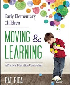 Early Elementary Children Moving and Learning: A Physical Education Curriculum eBook