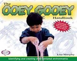 The Ooey Gooey® Handbook: Identifying and Creating Child-Centered Environments eBook