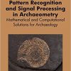 Pattern Recognition and Signal Processing in Archaeometry eBook