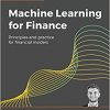Machine Learning for Finance: Principles and practice for financial insiders eBook