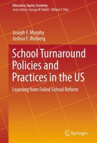 School Turnaround Policies and Practices in the US: Learning from Failed School Reform eBook