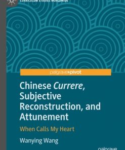 Chinese Currere, Subjective Reconstruction, and Attunement: When Calls My Heart eBook
