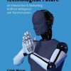 Religion and the Technological Future: An Introduction to Biohacking, Artificial Intelligence, and Transhumanism eBook