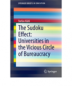The Sudoku Effect: Universities in the Vicious Circle of Bureaucracy eBook