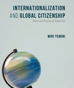 Internationalization and Global Citizenship: Policy and Practice in Education eBook