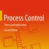 Process Control: Theory and Applications eBook
