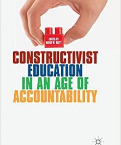 Constructivist Education in an Age of Accountability eBook