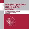Bioinspired Optimization Methods and Their Applications: 8th International Conference, BIOMA 2018, Paris, France, May 16-18, 2018, Proceedings eBook