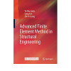 Advanced Finite Element Method in Structural Engineering eBook