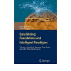 Data Mining: Foundations and Intelligent Paradigms: VOLUME 2: Statistical, Bayesian, Time Series and other Theoretical Aspects eBook