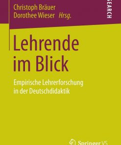 Lehrende im Blick: Empirische Lehrerforschung in der Deutschdidaktik eBook