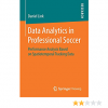 Data Analytics in Professional Soccer: Performance Analysis Based on Spatiotemporal Tracking Data eBook