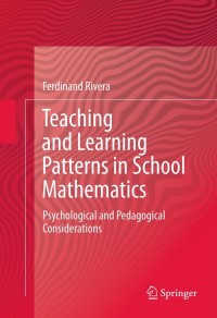 Teaching and Learning Patterns in School Mathematics: Psychological and Pedagogical Considerations eBook