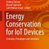 Energy Conservation for IoT Devices :Concepts, Paradigms and Solutions eBook