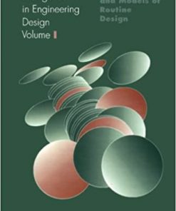 Artificial Intelligence in Engineering Design: Volume I: Design Representation and Models of Routine Design eBook
