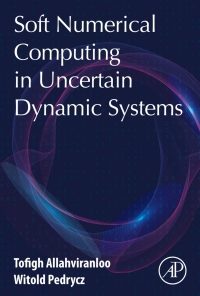 Soft Numerical Computing in Uncertain Dynamic Systems eBook