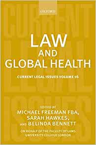 Law and Global Health: Current Legal Issues Volume 16 eBook