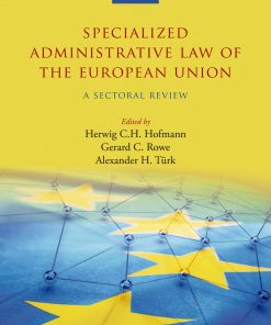 Specialized Administrative Law of the European Union: A Sectoral Review eBook