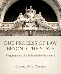Due Process of Law Beyond the State: Requirements of Administrative Procedure eBook