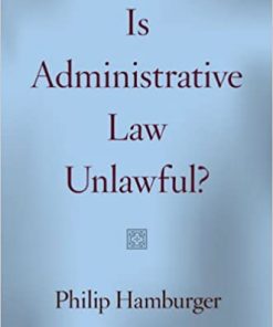 Is Administrative Law Unlawful? eBook
