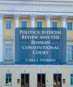 Politics, Judicial Review, and the Russian Constitutional Court eBook