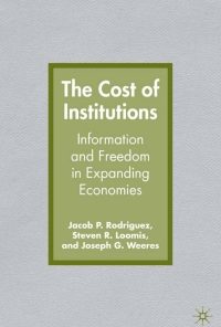 The Cost of Institutions: Information and Freedom in Expanding Economies eBook