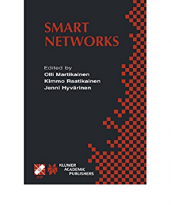 Smart Networks: IFIP TC6 / WG6.7 Seventh International Conference on Intelligence in Networks (SmartNet 2002) April 8–10, 2002, Saariselkä, Lapland, Finland eBook