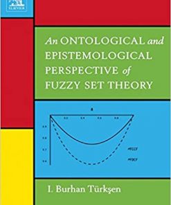 An Ontological and Epistemological Perspective of Fuzzy Set Theory eBook