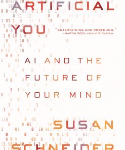 Artificial You: AI and the Future of Your Mind eBook