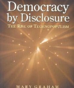 Democracy by Disclosure: The Rise of Technopopulism eBook