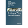 Distributed Video Sensor Networks eBook