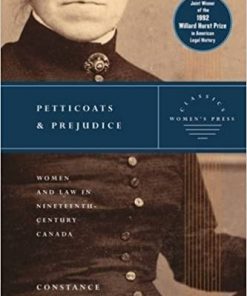 Petticoats and Prejudice - Women's Press Classics: Women and Law in Nineteenth-Century Canada eBook