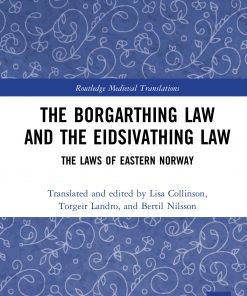 The Borgarthing Law and the Eidsivathing Law: The Laws of Eastern Norway eBook