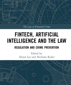 FinTech, Artificial Intelligence and the Law: Regulation and Crime Prevention eBook
