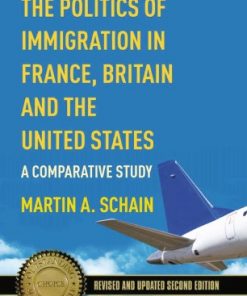 The Politics of Immigration in France, Britain, and the United States: A Comparative Study eBook