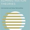 Public Administration Theories: Instrumental and Value Rationalities eBook