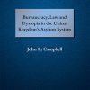 Bureaucracy, Law and Dystopia in the United Kingdom's Asylum System eBook
