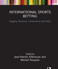 International Sports Betting: Integrity, Deviance, Governance and Policy eBook