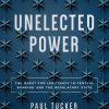 Unelected Power: The Quest for Legitimacy in Central Banking and the Regulatory State eBook
